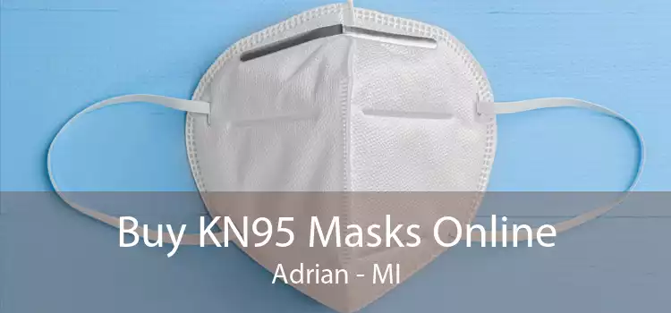 Buy KN95 Masks Online Adrian - MI