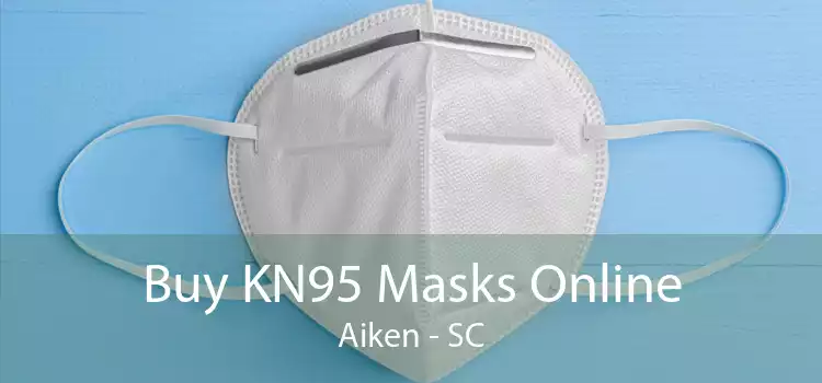 Buy KN95 Masks Online Aiken - SC