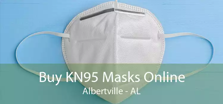 Buy KN95 Masks Online Albertville - AL
