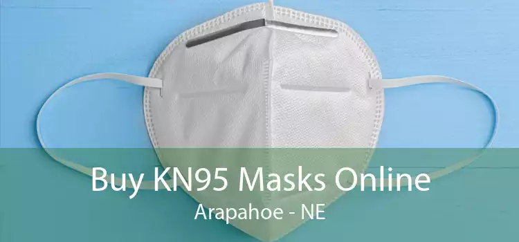 Buy KN95 Masks Online Arapahoe - NE