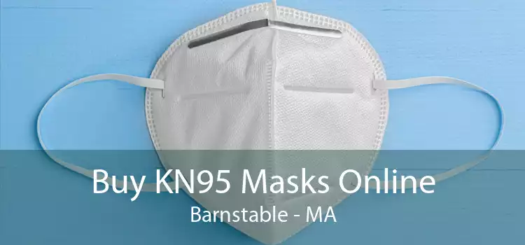 Buy KN95 Masks Online Barnstable - MA