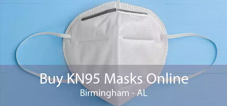 Buy KN95 Masks Online Birmingham - AL