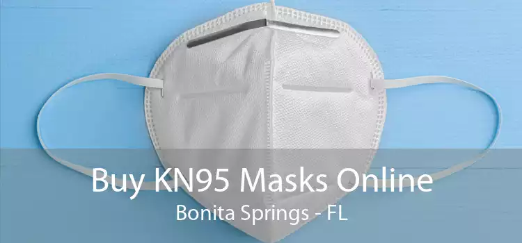 Buy KN95 Masks Online Bonita Springs - FL