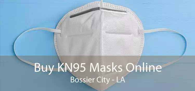 Buy KN95 Masks Online Bossier City - LA