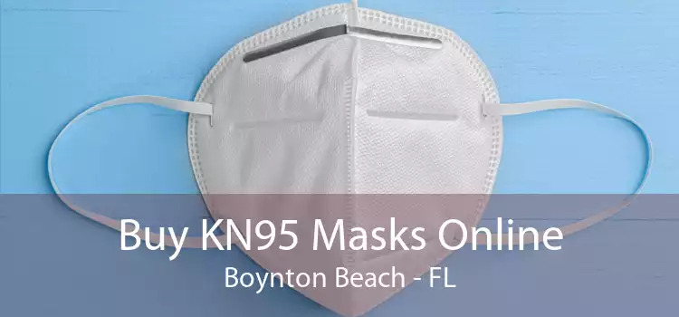 Buy KN95 Masks Online Boynton Beach - FL
