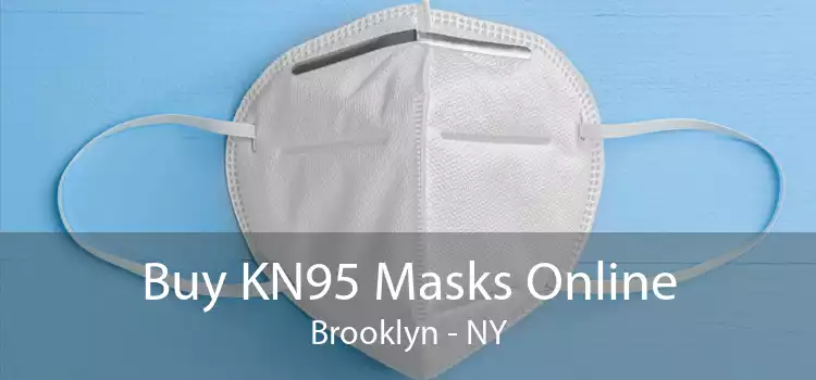 Buy KN95 Masks Online Brooklyn - NY