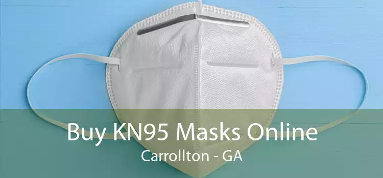 Buy KN95 Masks Online Carrollton - GA