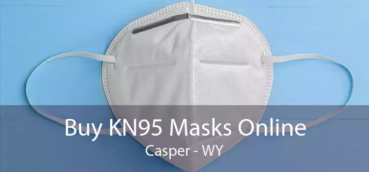 Buy KN95 Masks Online Casper - WY