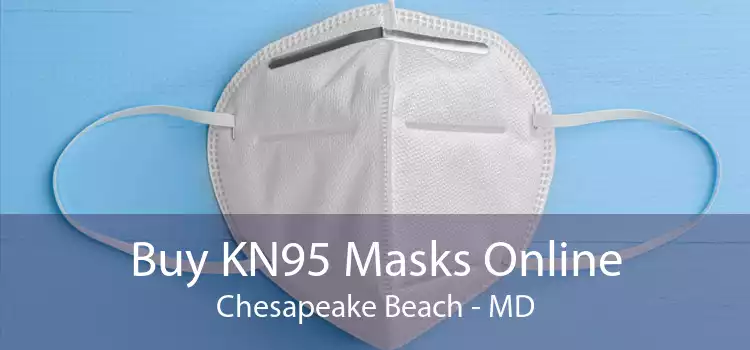 Buy KN95 Masks Online Chesapeake Beach - MD