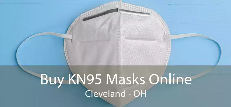 Buy KN95 Masks Online Cleveland - OH