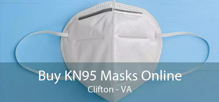 Buy KN95 Masks Online Clifton - VA