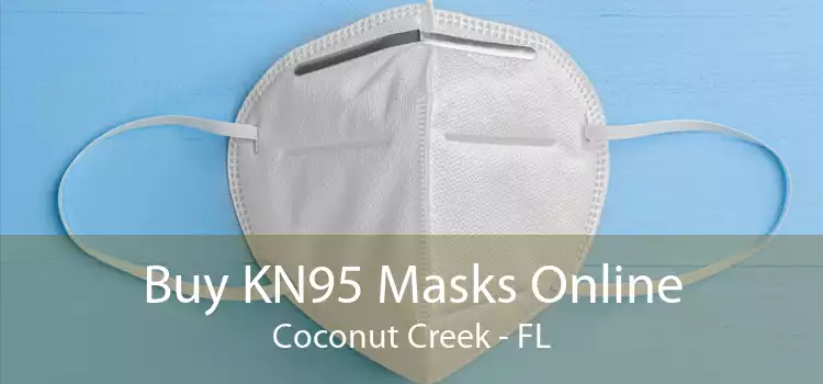 Buy KN95 Masks Online Coconut Creek - FL