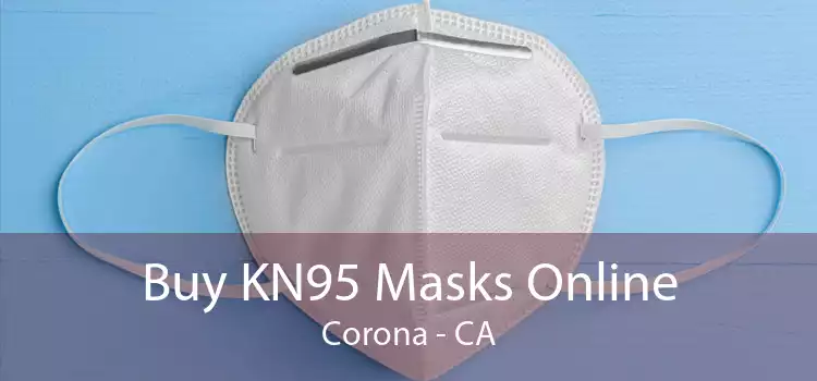 Buy KN95 Masks Online Corona - CA