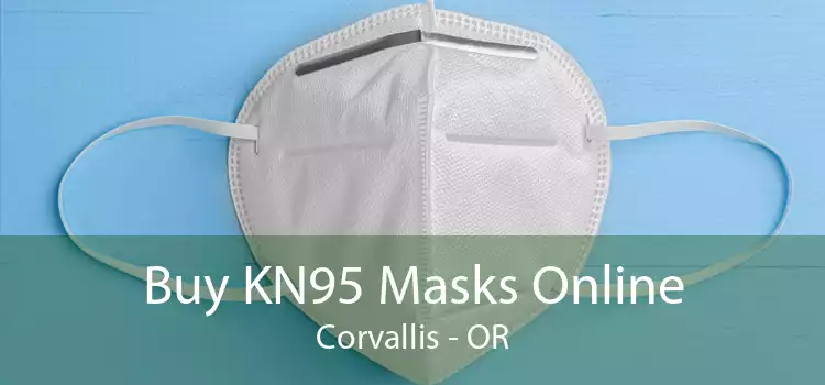 Buy KN95 Masks Online Corvallis - OR