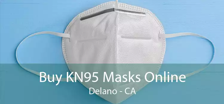 Buy KN95 Masks Online Delano - CA