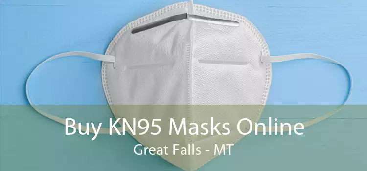Buy KN95 Masks Online Great Falls - MT