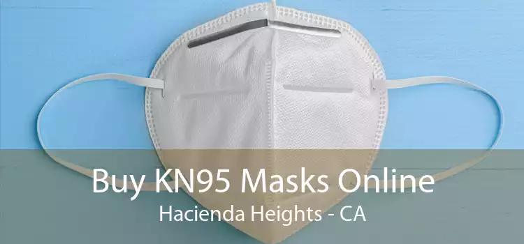 Buy KN95 Masks Online Hacienda Heights - CA