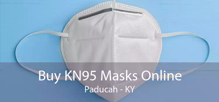 Buy KN95 Masks Online Paducah - KY