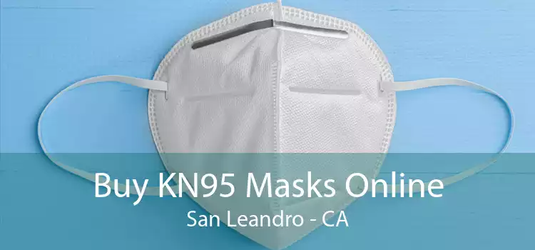 Buy KN95 Masks Online San Leandro - CA