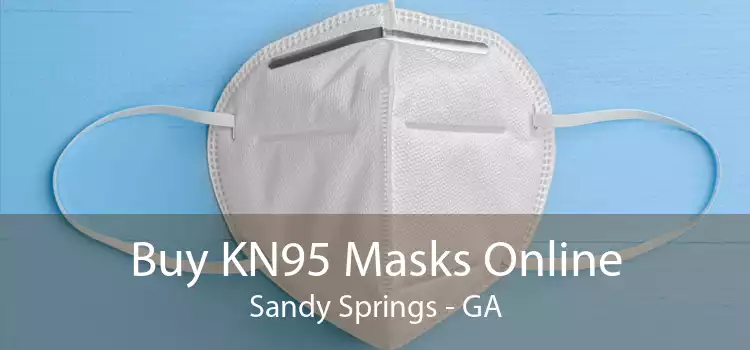 Buy KN95 Masks Online Sandy Springs - GA