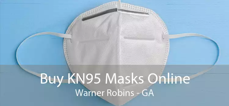 Buy KN95 Masks Online Warner Robins - GA